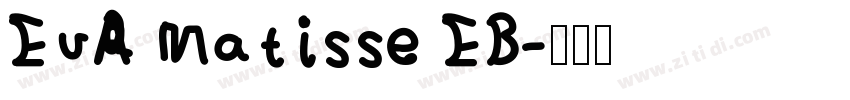 EVA Matisse EB字体转换